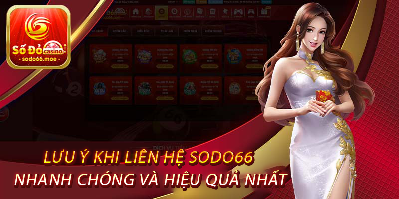 Lưu Ý Khi Liên Hệ Sodo66 Nhanh Chóng Và Hiệu Quả Nhất